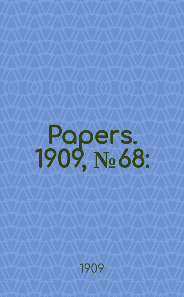 [Papers]. 1909, №68 : (Deference. Officers commanding cadet battalion in new South Wales)