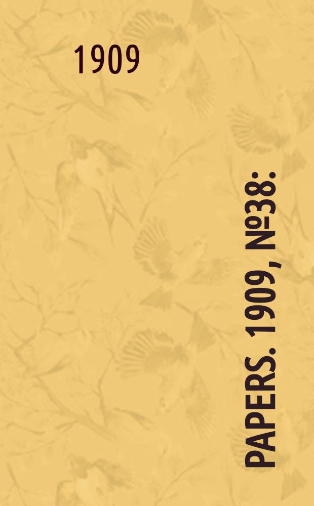 [Papers]. 1909, №38 : (The budget 1910(10))