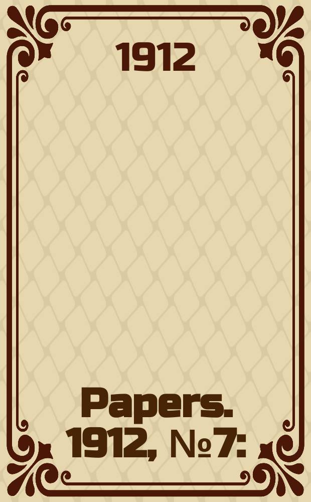 [Papers]. 1912, №7 : (Electoral act: Rep. by the commissioners appointed for the purpose of distributing the State of Western Australia into electoral divisions)
