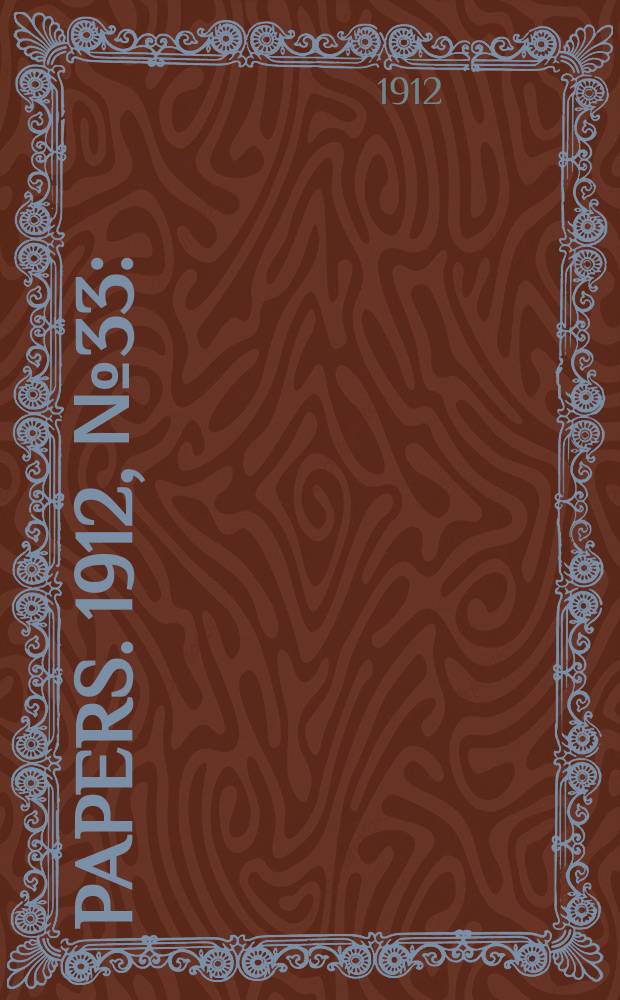 [Papers]. 1912, №33 : (Panama Canal)