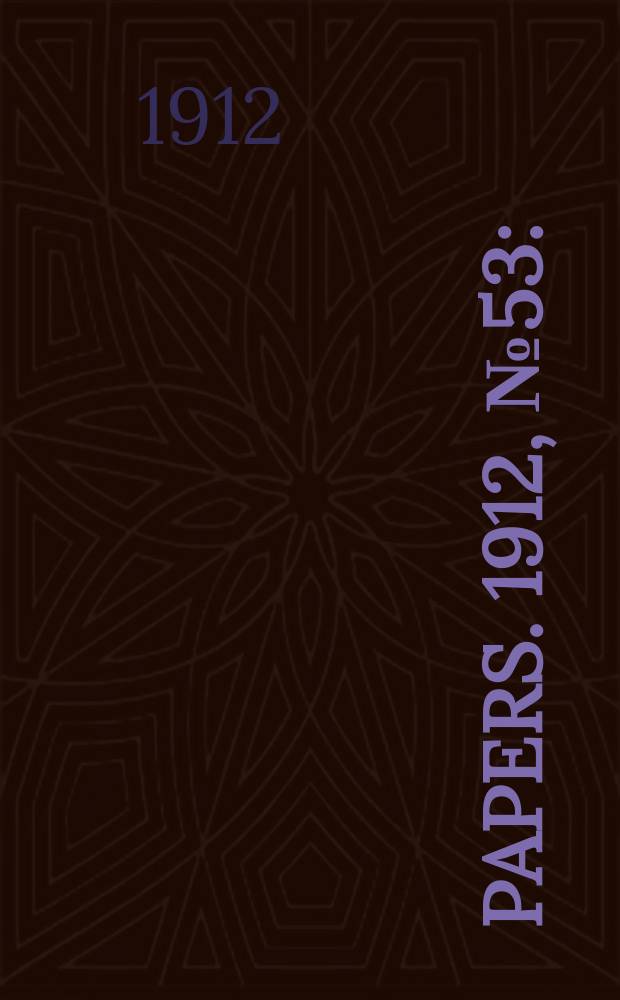 [Papers]. 1912, №53 : (Northern territory: Ordinance of 1912 - Crown lands)