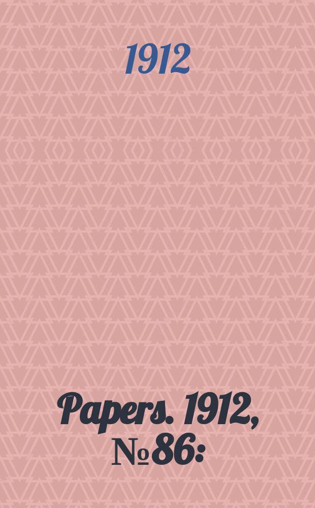 [Papers]. 1912, №86 : (Australian butter market in England: Reports ...)