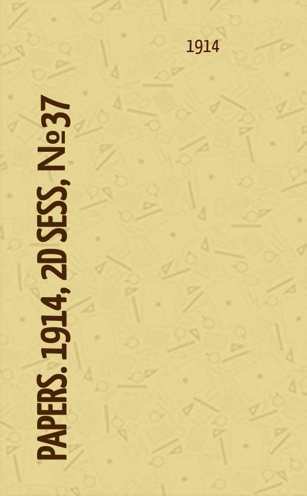 [Papers]. 1914, 2d sess, №37 : (The budget 1914/1915)
