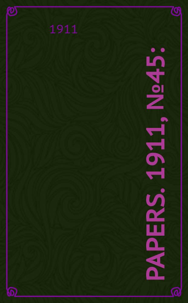 [Papers]. 1911, №45 : (Tuberculosis)