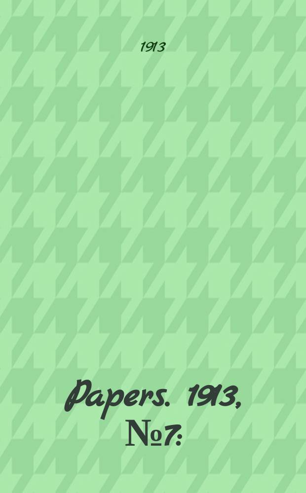 [Papers]. 1913, №7 : (Arbitration (Public service) act 1911)