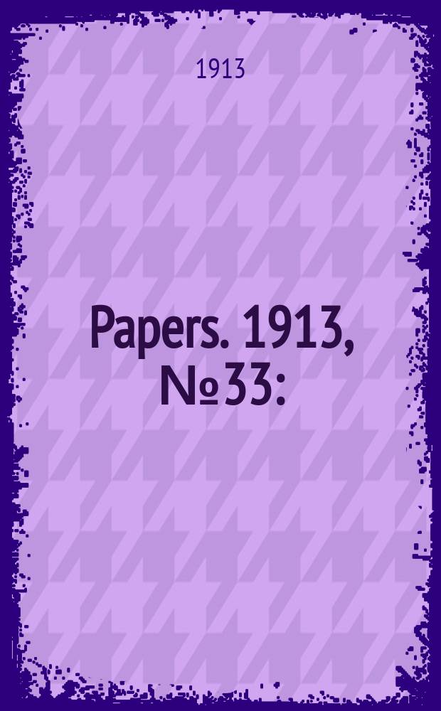 [Papers]. 1913, №33 : (Commonwealth bank of Australia: Balance - sheet at ... Dec. 1912. (Commonwealth bank act))