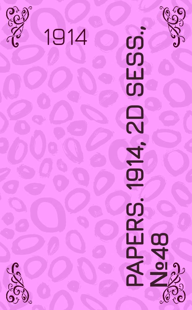 [Papers]. 1914, 2d sess., №48 : (The Commonwealth electoral act 1902-1911. State of Western Australia)