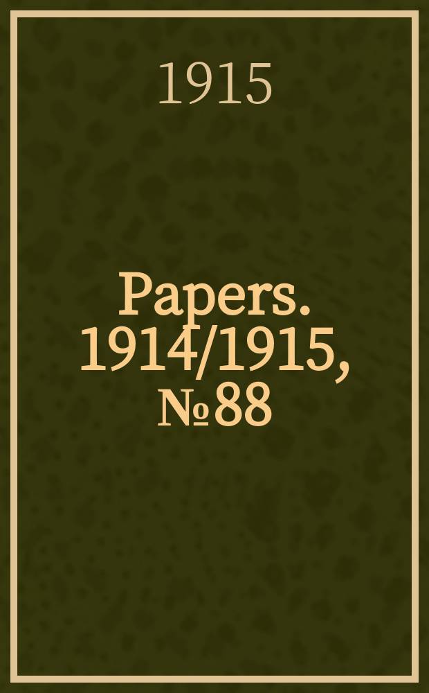 [Papers]. 1914/1915, №88 : (Supplementary estimates of expenditure for additions, new workers, buildings etc. for the year ended 30th June 1914)