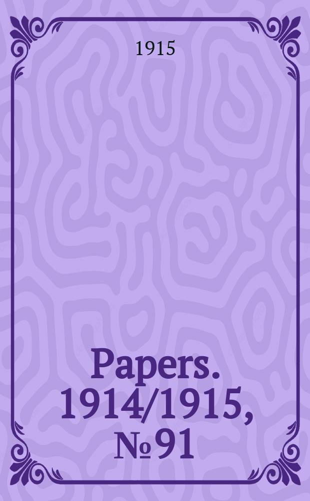 [Papers]. 1914/1915, №91 : Inter - state commission of Australia. Tariff investigation. Hides and skins