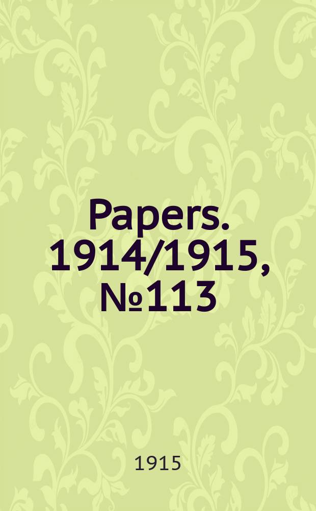 [Papers]. 1914/1915, №113 : (Arbitration (public service) act)