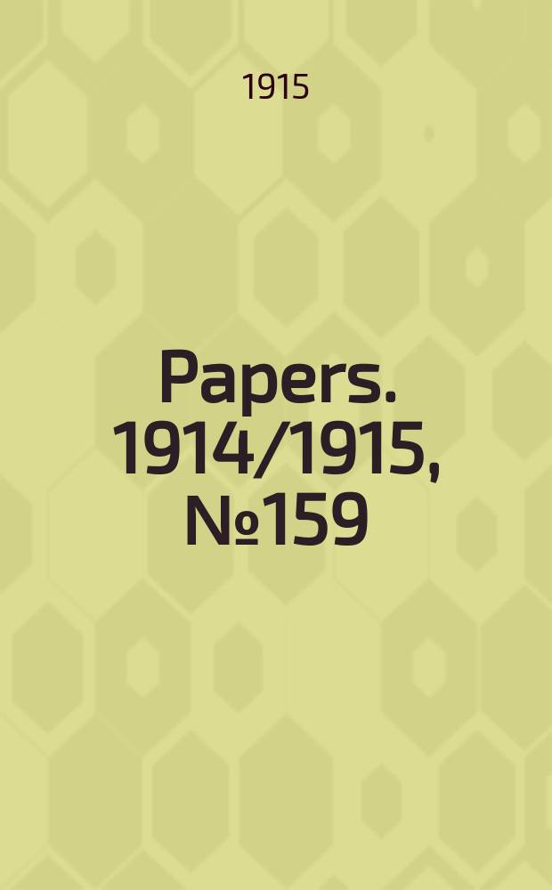 [Papers]. 1914/1915, №159 : (Inter - state commission of Australia. Tariff investigation. Cotton growing)