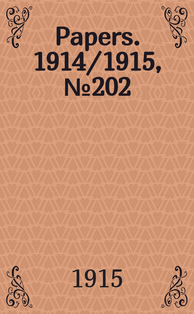 [Papers]. 1914/1915, №202 : Inter - state commission of Australia. Tariff investigation. Paints and colours, varnishes and paint oils