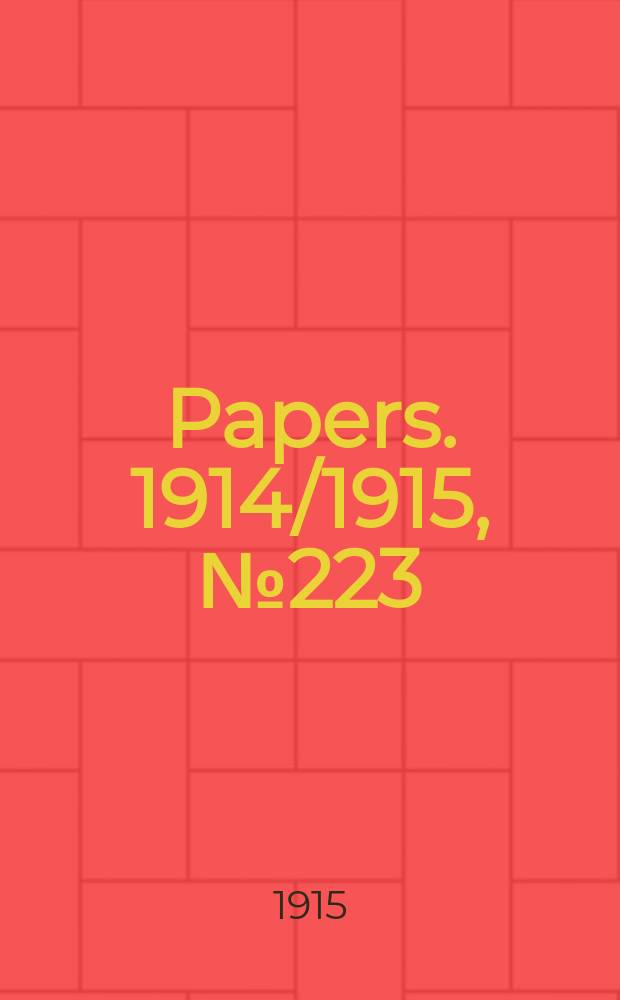 [Papers]. 1914/1915, №223 : (Parliamentary standing commission on public works. Report together with an appendix relating to the provision of Barracks, Quarters, Gun park etc. for the Royal Australia field artillery, Enoggera, Queensland)