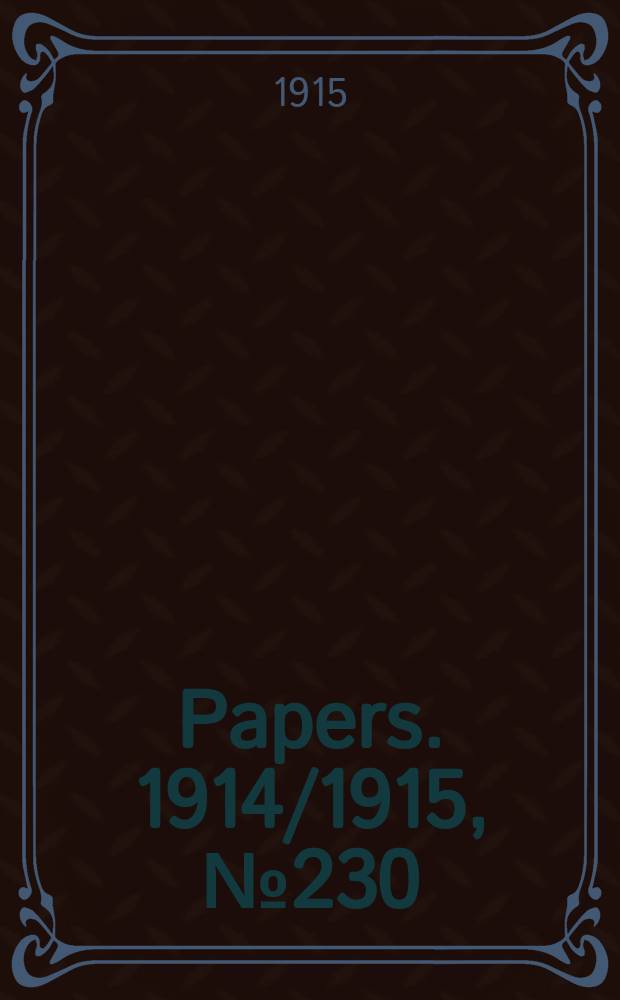 [Papers]. 1914/1915, №230 : (Bounties act. Return)