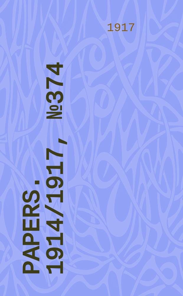 [Papers]. 1914/1917, №374 : (Finance: General view of Commonwealth finances 6th March 1917)
