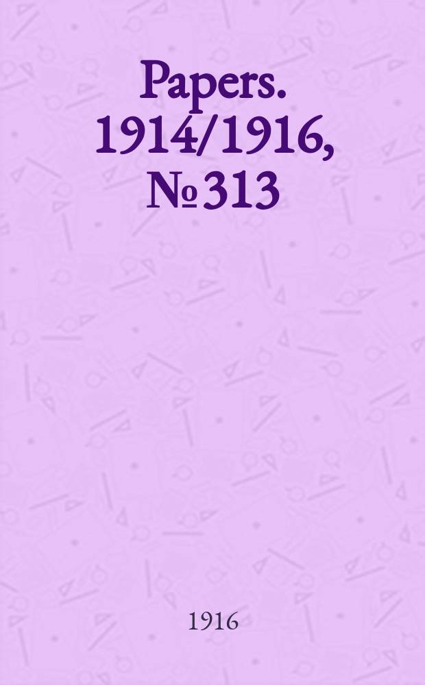 [Papers]. 1914/1916, №313 : (Commonwealth government clothing factory. Report for year ended June 1915)