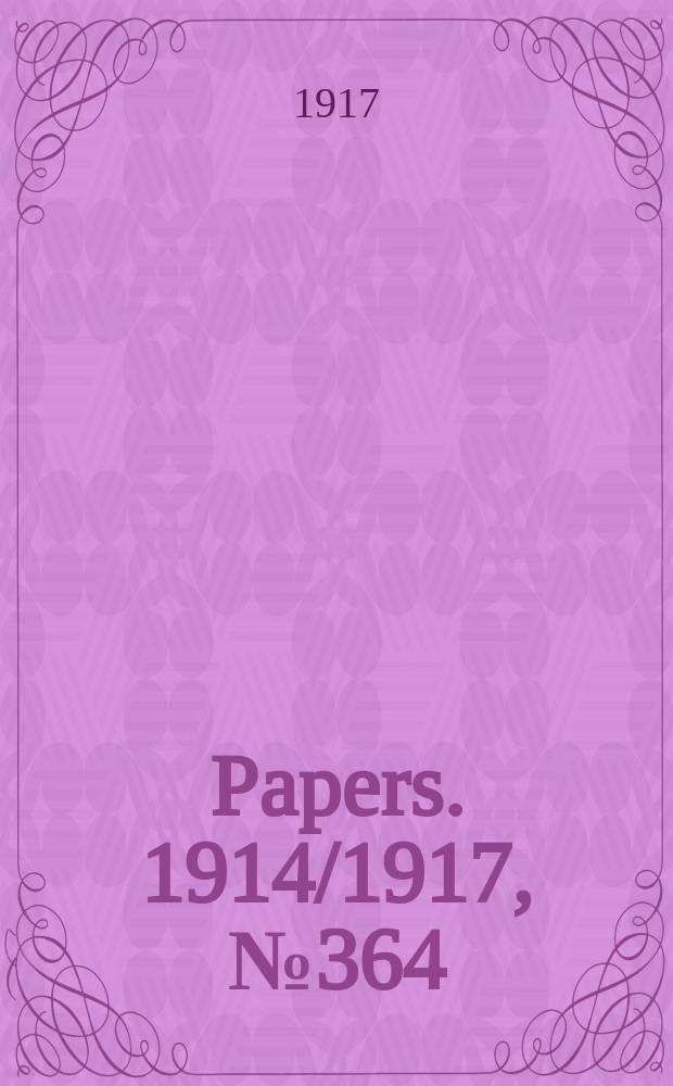 [Papers]. 1914/1917, №364 : (The Commonwealth electoral act 1902-1911. The referendum (constitution alteration) act 1906-1912. The Military service referendum act 1916. Statistical returns showing the voting within each subdivision ... State of Queensland)