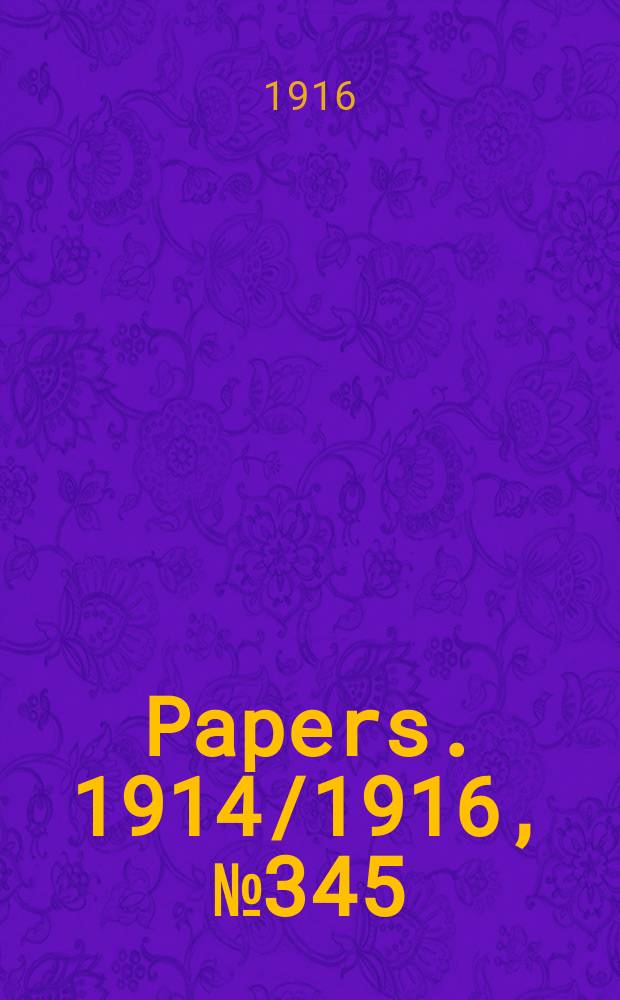 [Papers]. 1914/1916, №345 : (Brisbane election)