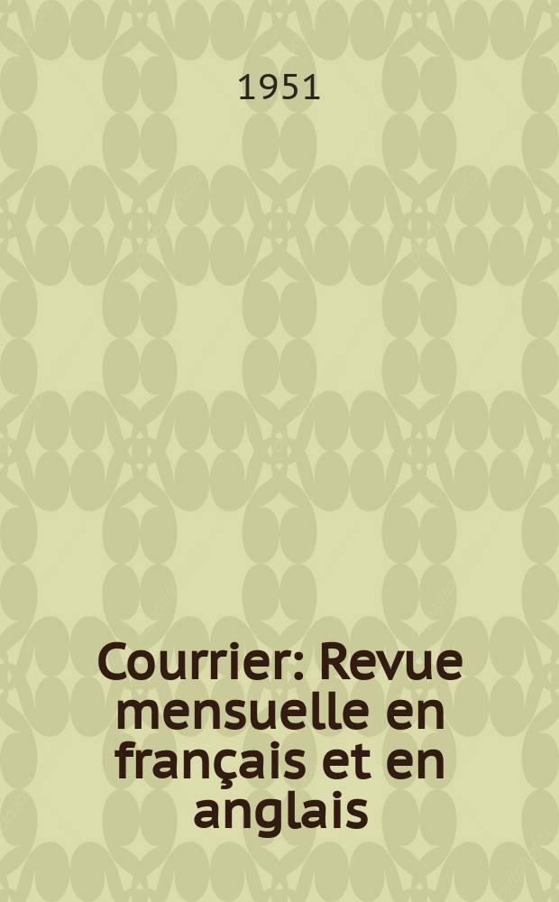 Courrier : Revue mensuelle en français et en anglais