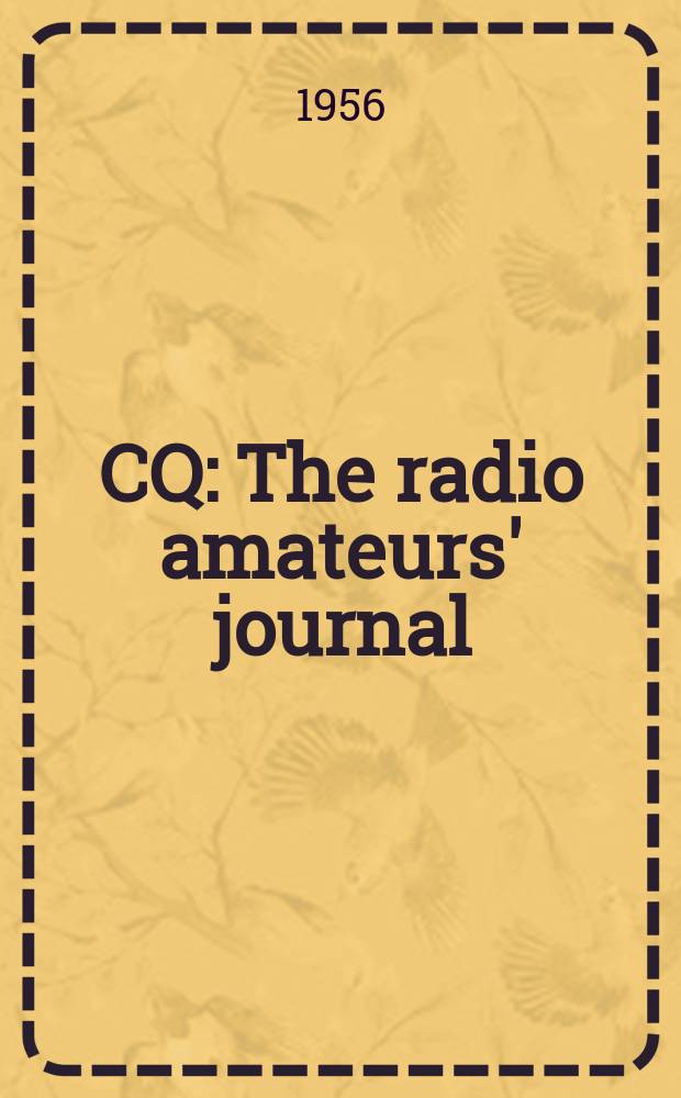 CQ : The radio amateurs' journal