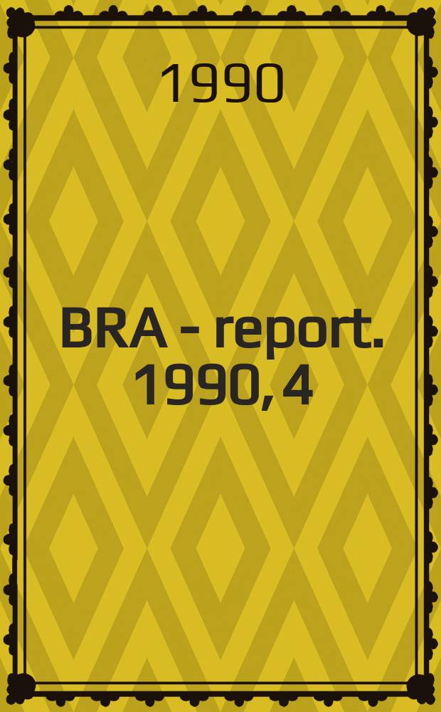 BRA - report. 1990, 4