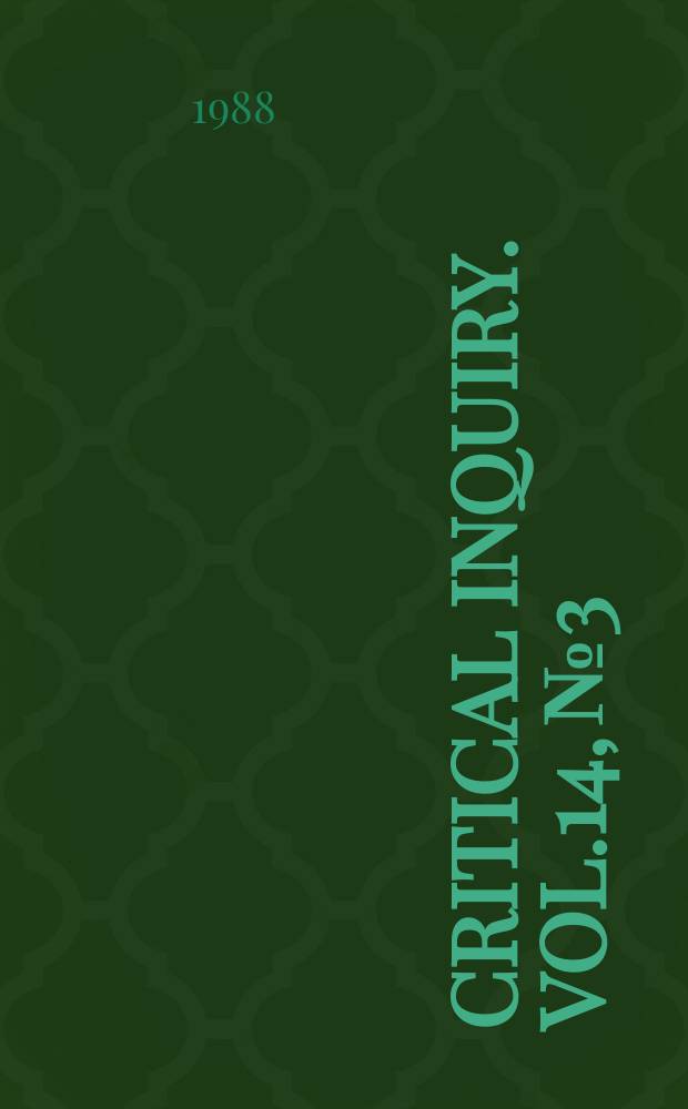 Critical inquiry. Vol.14, №3 : (The sociology of literature)