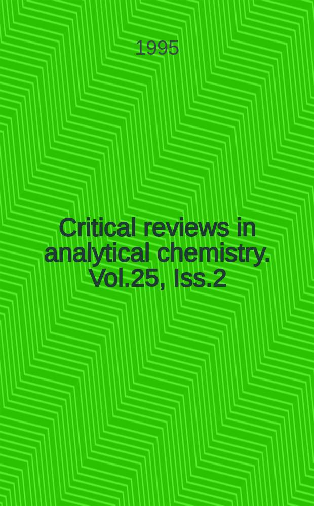 Critical reviews in analytical chemistry. Vol.25, Iss.2 : New directions... Potentiometric stripping analysis