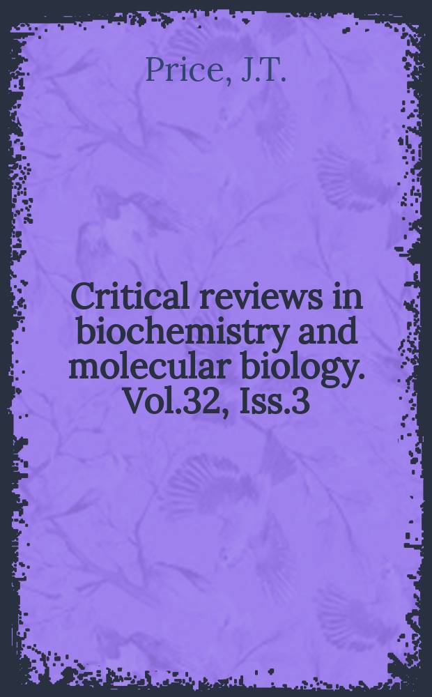 Critical reviews in biochemistry and molecular biology. Vol.32, Iss.3 : the biochemistry of cancer dissemination