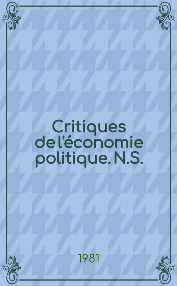 Critiques de l'économie politique. N.S.