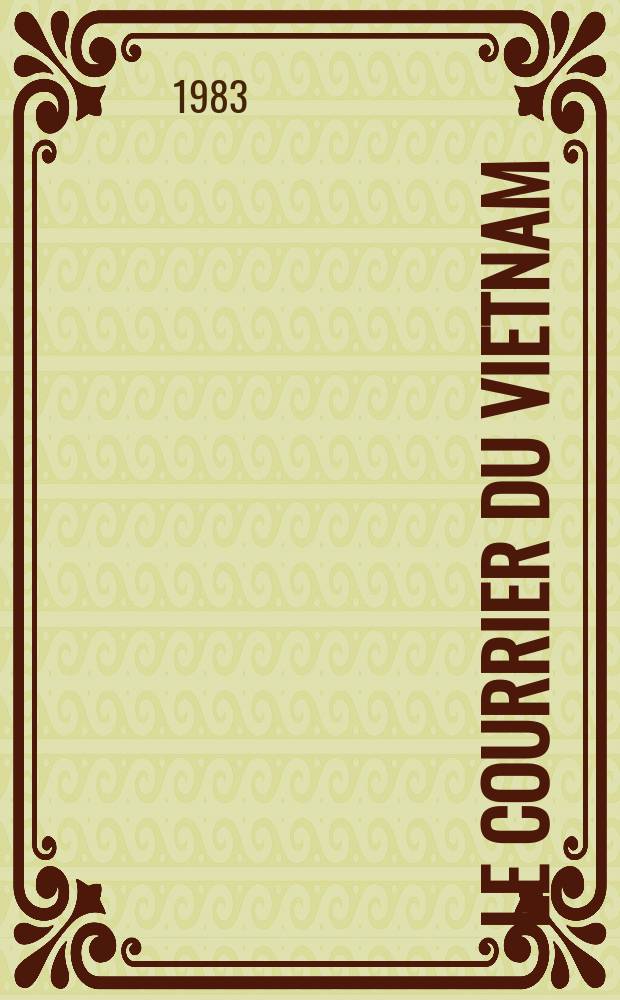 Le Courrier du Vietnam : Informations & documents. A.19 1983, №4