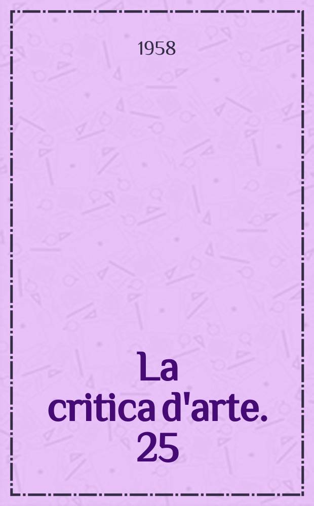 La critica d'arte. 25/26
