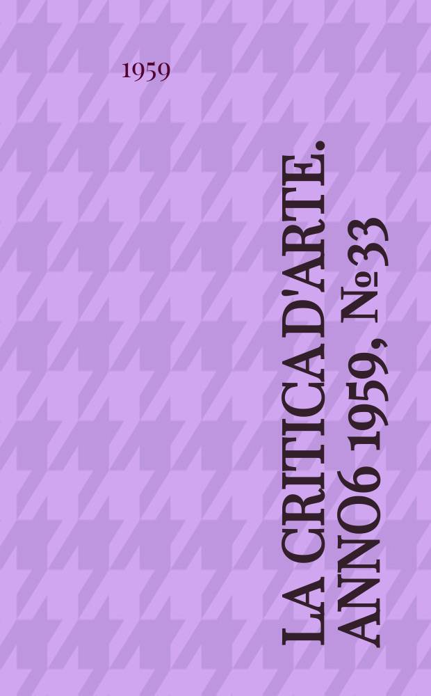 La critica d'arte. Anno6 1959, №33
