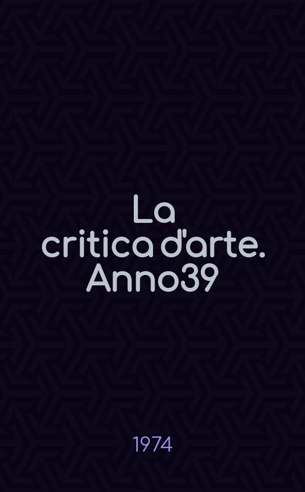 La critica d'arte. Anno39(29) 1974, Fasc.138