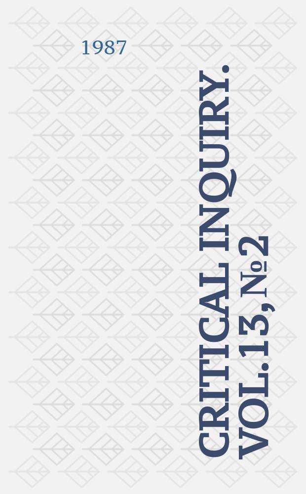 Critical inquiry. Vol.13, №2 : The (Trial(s) of psycho nalysis)