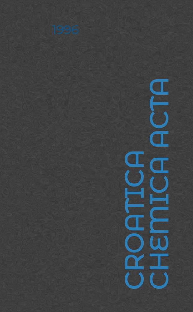 Croatica chemica acta : Arhiv za kemiju. Vol.69, №2 : In honour of Prof. Vladimir Prelog