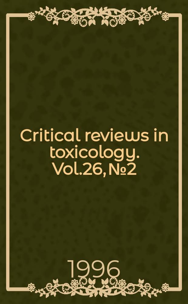 Critical reviews in toxicology. Vol.26, №2 : Tobacco - specific N - nitrosamines