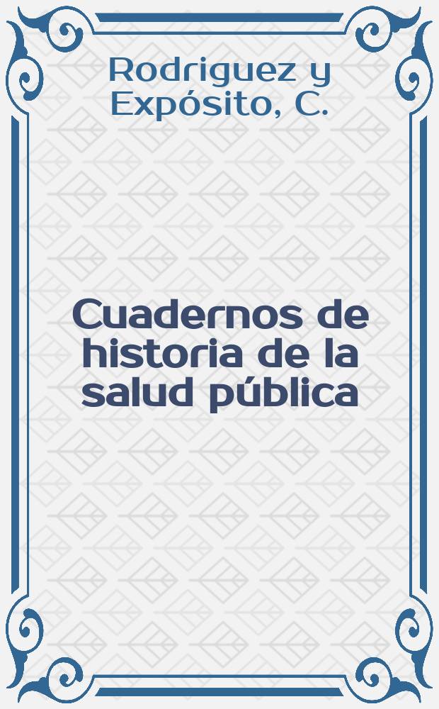 Cuadernos de historia de la salud pública : Publicación del Ministerio de salud pública. 17 : Finlay : polémica permanente