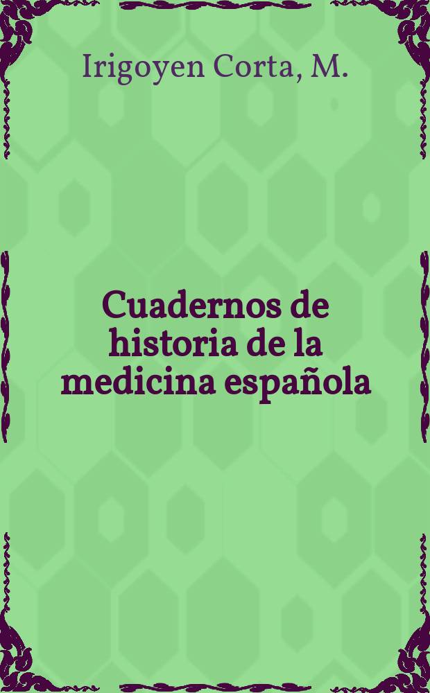 Cuadernos de historia de la medicina española : Monografías. 5 : La odontología española del siglo XVIII