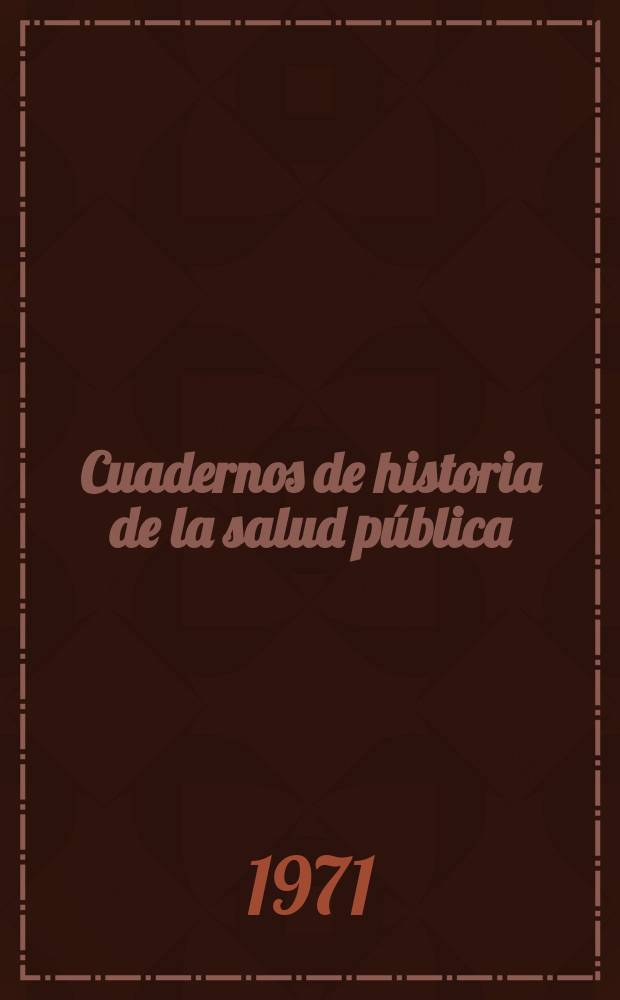 Cuadernos de historia de la salud pública : Publicación del Ministerio de salud pública. 53 : Dr. francisco Etchegoyen y Montane padre de la veterinaria cubana. 1870-1951