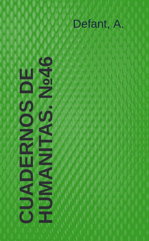 Cuadernos de humanitas. №46 : Cuatro enfoques en la novela