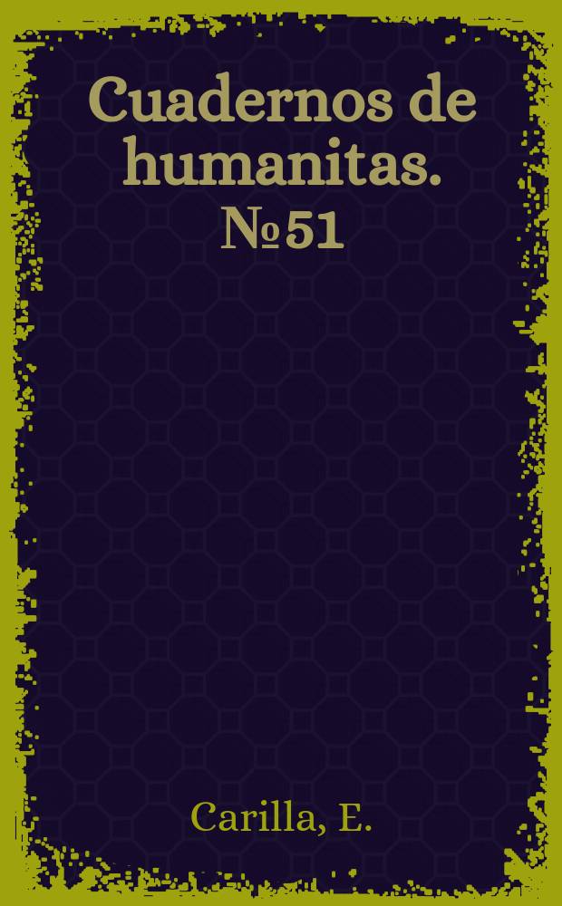 Cuadernos de humanitas. №51 : Autores, libros y lectores...
