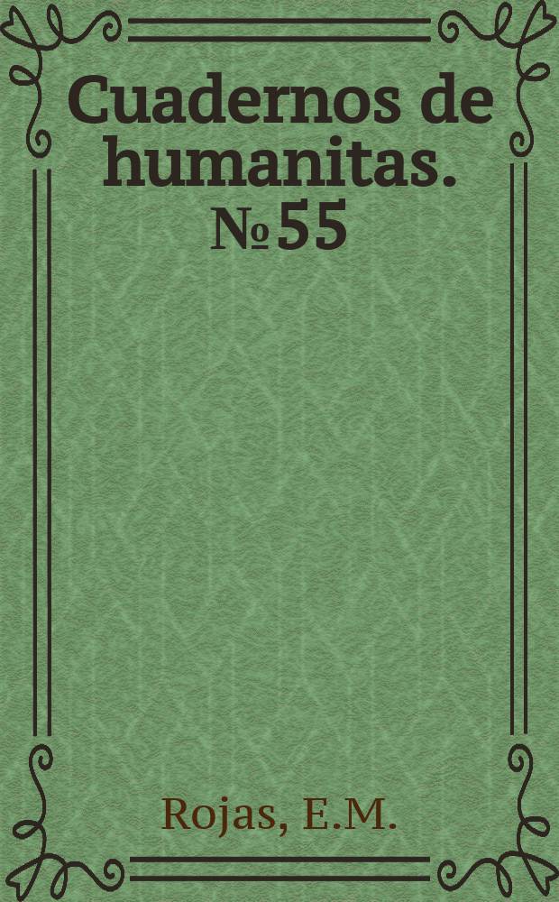 Cuadernos de humanitas. №55 : Americanismos usados en Tucumán