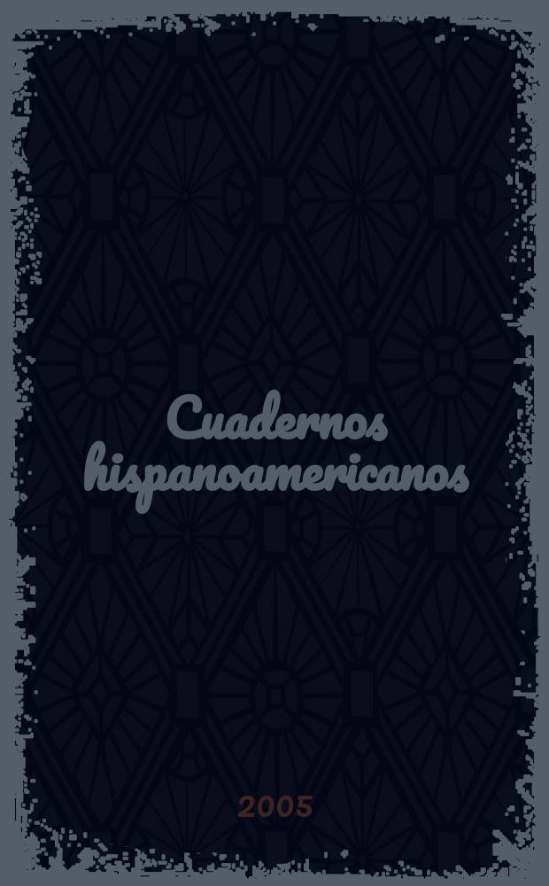 Cuadernos hispanoamericanos : Revista mensual de cultura hispánica. 2005, №655