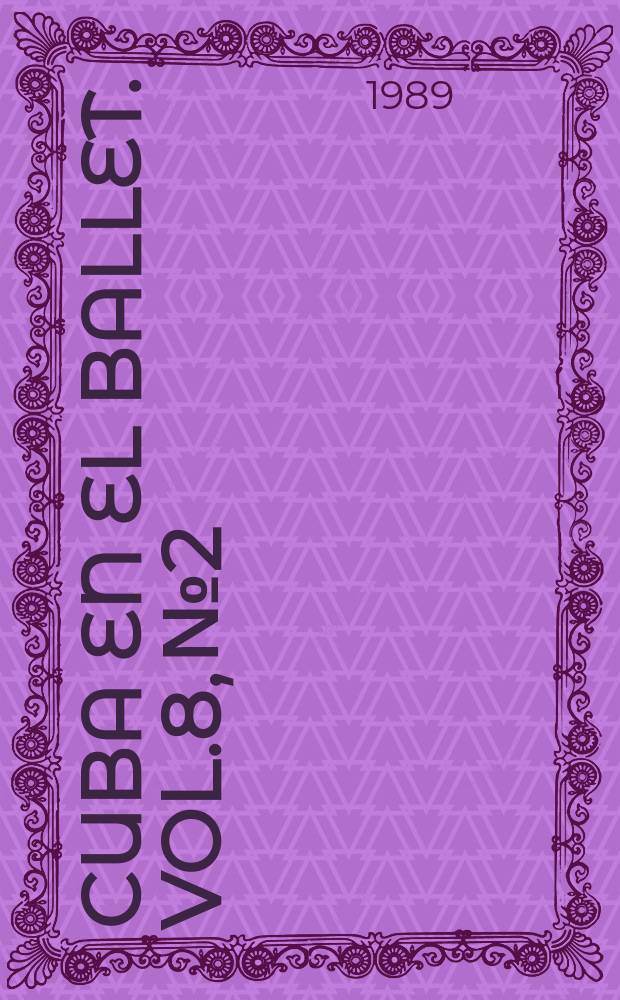 Cuba en el ballet. Vol.8, №2