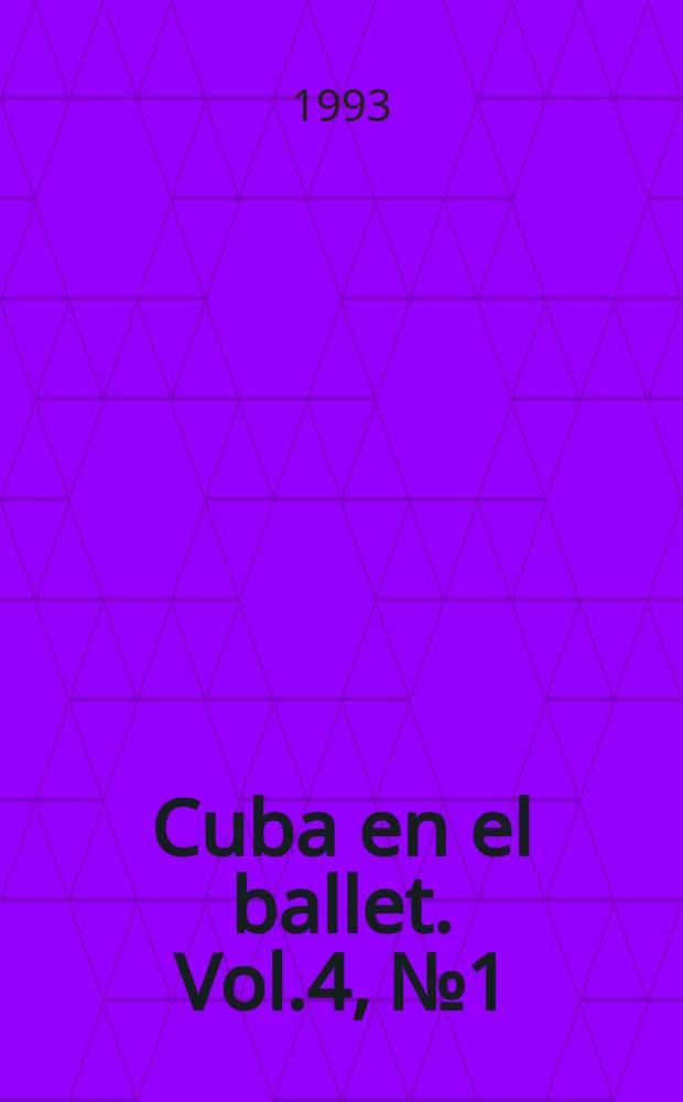 Cuba en el ballet. Vol.4, №1