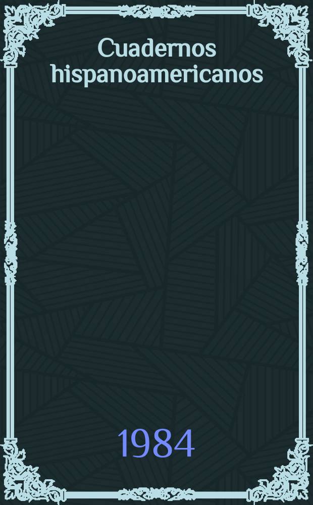 Cuadernos hispanoamericanos : Revista mensual de cultura hispánica. 1984, №403/405 : Homenaje a José Ortega y Gasset