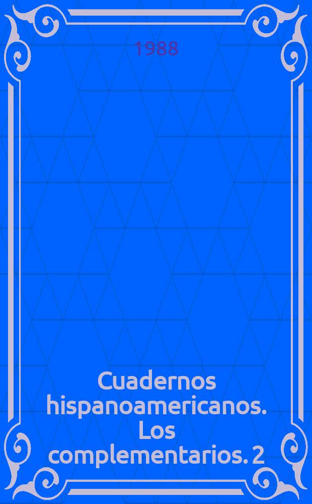 Cuadernos hispanoamericanos. Los complementarios. 2 : (Carlos III y América)