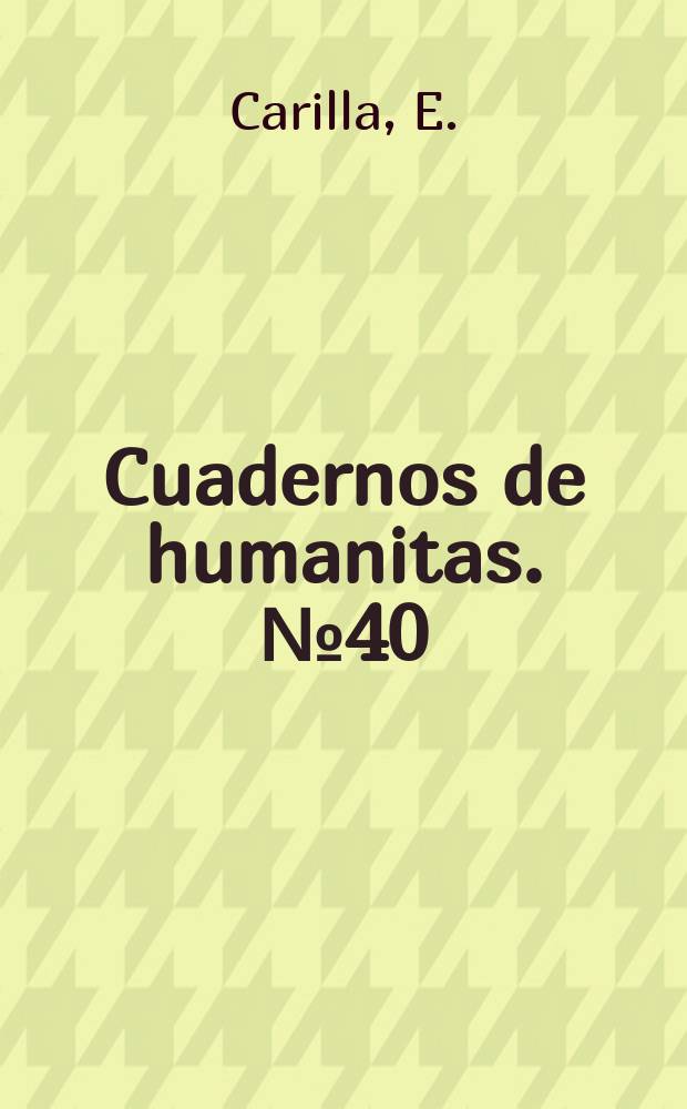Cuadernos de humanitas. №40 : Literatura española