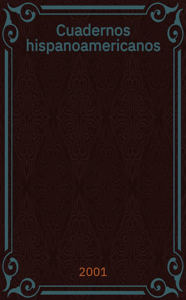 Cuadernos hispanoamericanos : Revista mensual de cultura hispánica. 2001, №610