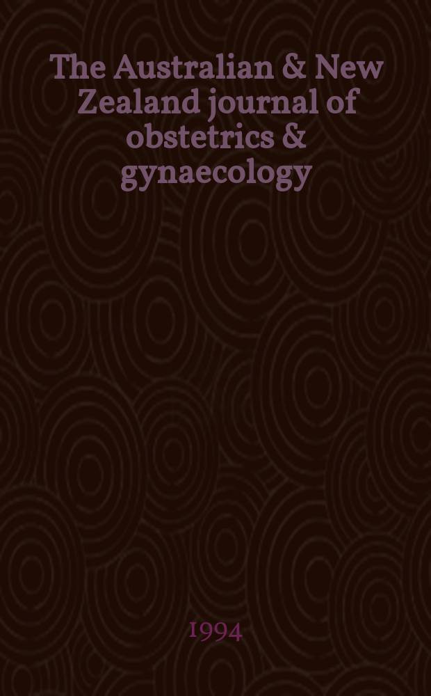 The Australian & New Zealand journal of obstetrics & gynaecology : Publ. for the Australian and New Zealand councils of the r. College of obstetricians and gynaecologists and the Arthur Wilson memorial foundation. Vol.34, №3 : RPS "Opus meum" 1968-1993
